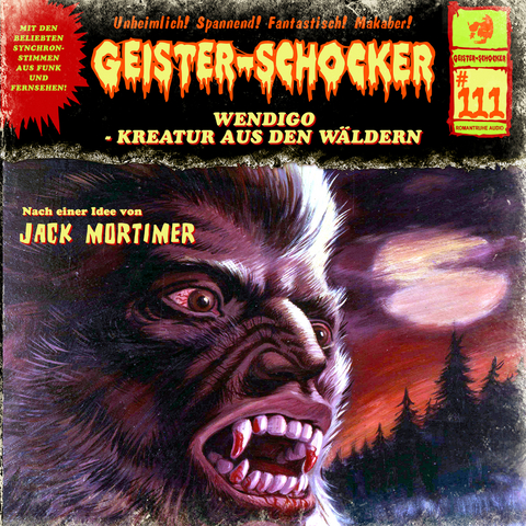 Geister Schocker CD 111: Wendigo - Kreatur aus den Wäldern - Stefan Gerber