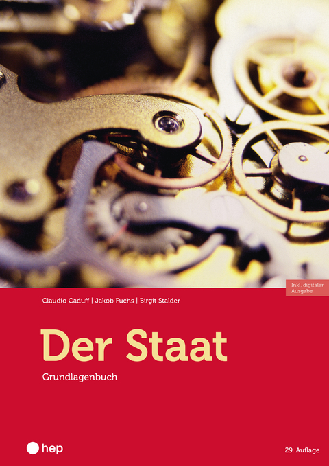 Der Staat (Print inkl. E-Book Edubase, Neuauflage 2024) - Claudio Caduff, Jakob Fuchs, Birgit Stalder