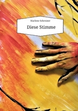 Diese Stimme - Marlene Schreiner