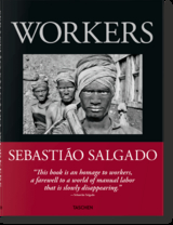 Sebastião Salgado. Workers. An Archaeology of the Industrial Age - 