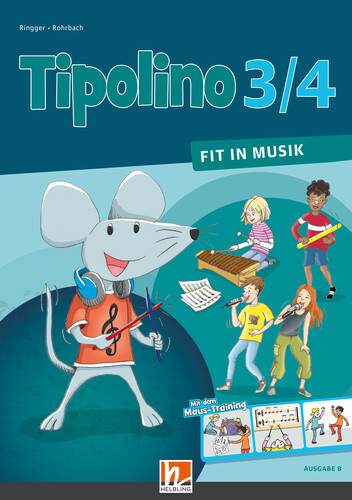 Tipolino 3/4 - Fit in Musik. Schulbuch. Ausgabe BY - 