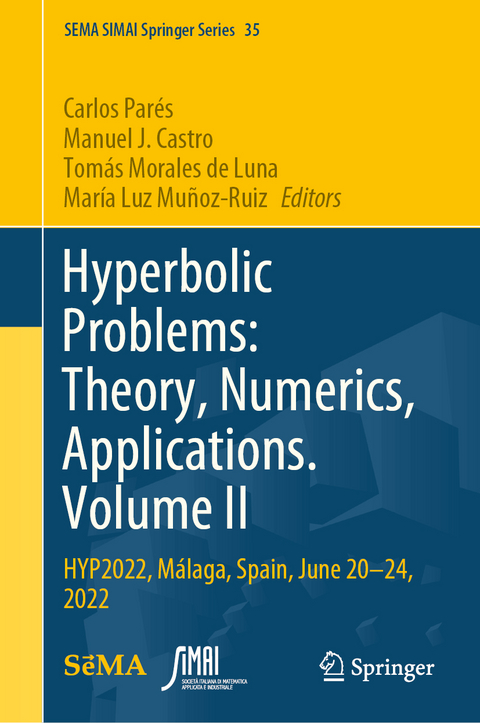 Hyperbolic Problems: Theory, Numerics, Applications. Volume II - 