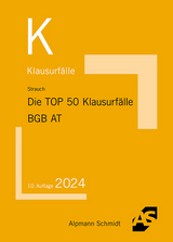 Die TOP 50 Klausurfälle BGB AT - Strauch, Oliver