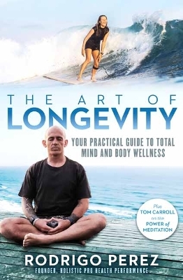 The Art of Longevity - Rod Perez, Tom Carroll