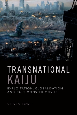 Transnational Kaiju -  Steven Rawle