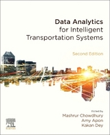 Data Analytics for Intelligent Transportation Systems - Chowdhury, Mashrur; Dey, Kakan; Apon, Amy