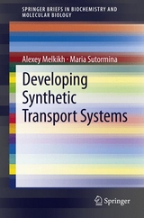 Developing Synthetic Transport Systems -  Alexey Melkikh,  Maria Sutormina