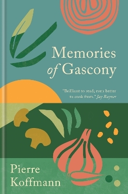 Memories of Gascony - Pierre Koffmann