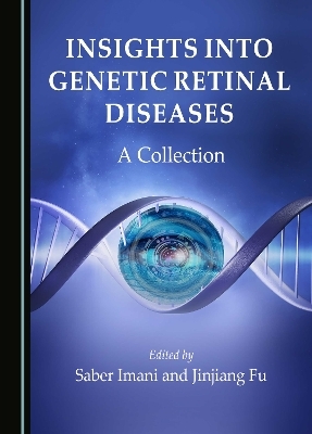 Insights into Genetic Retinal Diseases - 