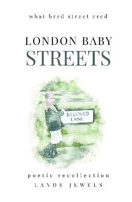 LONDON BABY Streets : what bred street cred - Lande Jewels