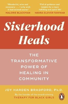 Sisterhood Heals - Dr Joy Harden Bradford