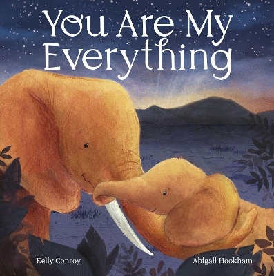 You Are My Everything - Kelly Conroy