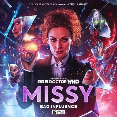 Missy Series 4: Bad Influence - David Quantick, Lou Morgan, Freddie Valdosta