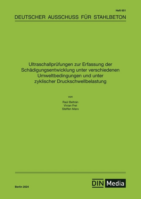 Ultraschallprüfungen zur Erfassung der Schädigungsentwicklung unter verschiedenen Umweltbedingungen und unter zyklischer Druckschwellbelastung - Buch mit E-Book