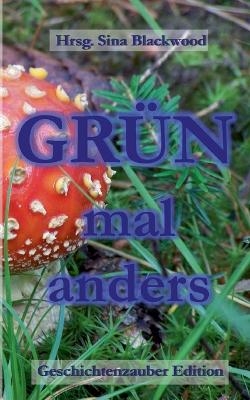 Grün mal anders - 