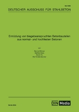 Ermüdung von biegebeanspruchten Betonbauteilen aus normal- und hochfesten Betonen