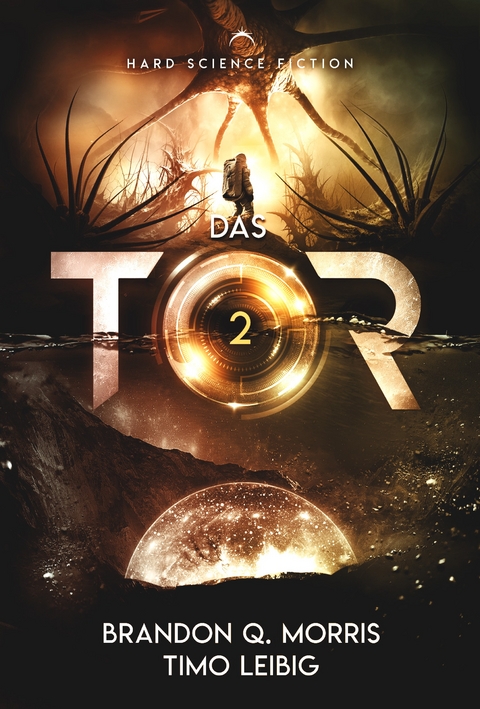 Das Tor 2 - Brandon Q. Morris, Timo Leibig