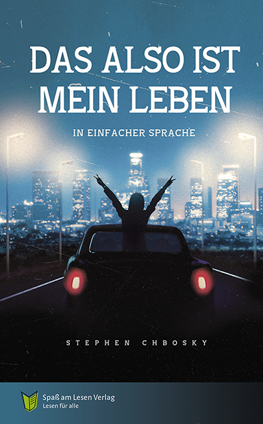 Das also ist mein Leben - Stephen Chbosky