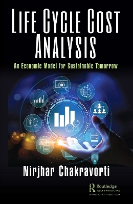 Life Cycle Cost Analysis - Nirjhar Chakravorti