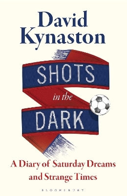 Shots in the Dark - David Kynaston