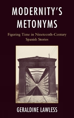 Modernity's Metonyms - Geraldine Lawless