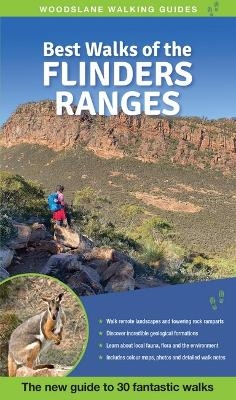 Best Walks of the Flinders Ranges - Julie Mundy, Debra Heyes