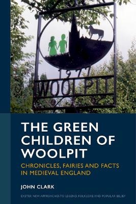 The Green Children of Woolpit - John Clark