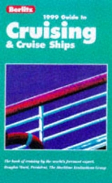 Berlitz Complete Guide to Cruising and Cruise Ships - Ward, Douglas