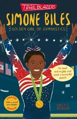 Trailblazers: Simone Biles - Morgan, Sally J.