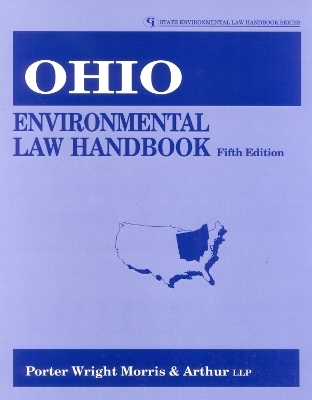 Ohio Environmental Law Handbook - Wright Porter  Morris  & LLP Arthur