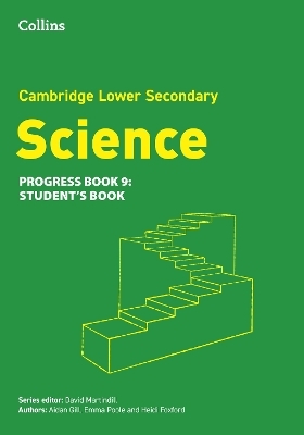 Lower Secondary Science Progress Student’s Book: Stage 9 - Aidan Gill, David Martindill, Emma Poole, Heidi Foxford