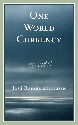 One World Currency - José Rafael Abinader