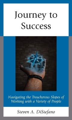 Journey to Success - Steven A. DiStefano