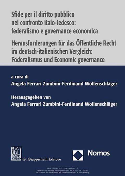 Sfide per il diritto pubblico nel confronto italo-tedesco: federalismo e governance economica - Herausforderungen für das Öffentliche Recht im deutsch-italienischen Vergleich: Föderalismus und Economic governance - 