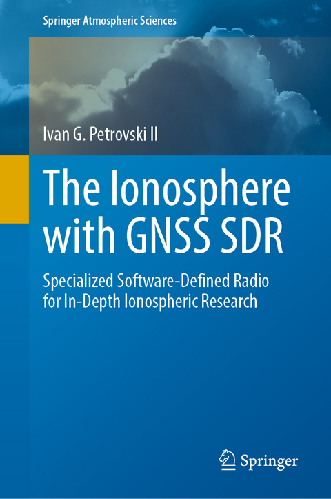 The Ionosphere with GNSS SDR - Ivan G. Petrovski II