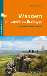 Wandern im Landkreis Esslingen - Dieter Buck