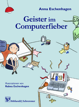 Geister im Computerfieber - Anna Eschenhagen