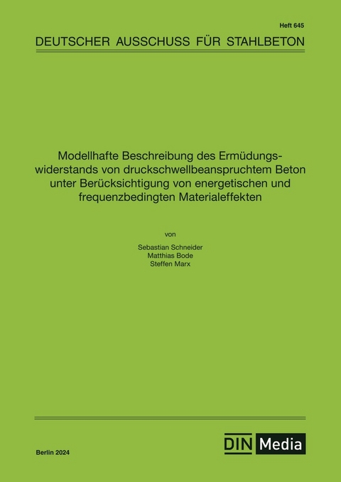 Modellhafte Beschreibung des Ermüdungswiderstands von druckschwellbeanspruchtem Beton unter Berücksichtigung von energetischen und frequenzbedingten Materialeffekten