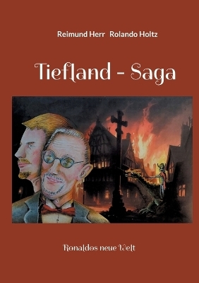 Tiefland - Saga - Reimund Herr, Rolando Holtz