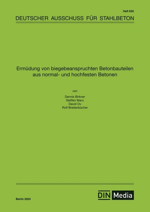 Ermüdung von biegebeanspruchten Betonbauteilen aus normal- und hochfesten Betonen - Buch mit E-Book