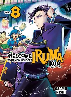 Welcome to Demon School! Iruma-kun 8 - Osamu Nishi