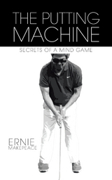 Putting Machine -  Ernie Makepeace