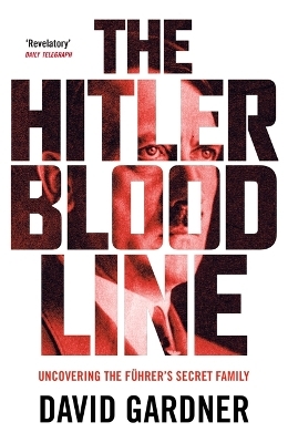 The Hitler Bloodline - David Gardner