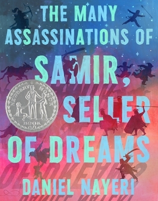 The Many Assassinations of Samir, the Seller of Dreams - Daniel Nayeri Nayeri