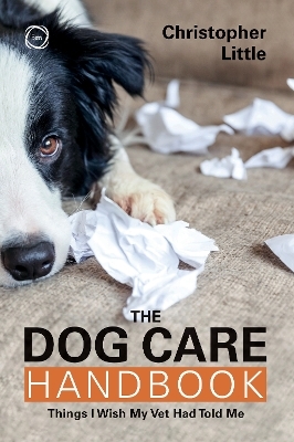 The Dog Care Handbook - Christopher Little