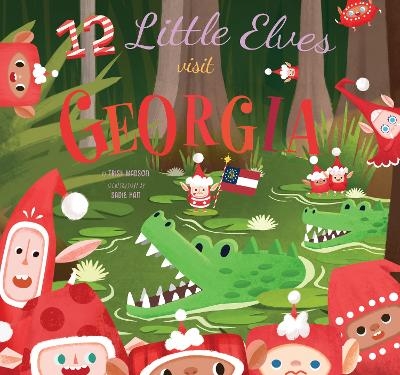 12 Little Elves Visit Georgia - Trish Madson