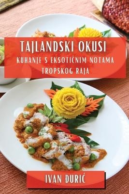 Tajlandski Okusi - Ivan Đuric