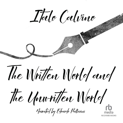 The Written World and the Unwritten World - Italo Calvino