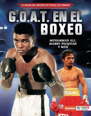 G.O.A.T. en el boxeo (Boxing's G.O.A.T.) - Jon M. Fishman