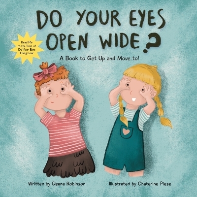 Do Your Eyes Open Wide - Deana M Robinson